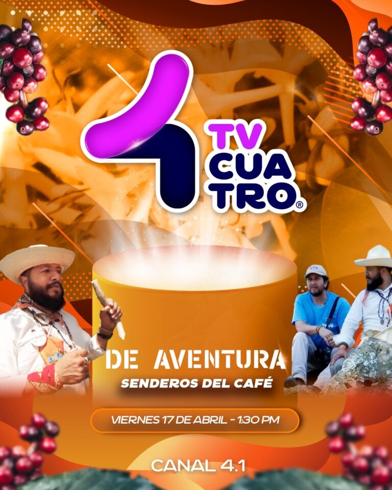 DE AVENTURA: Senderos del café | Viernes 17 de abril, canal 4.1