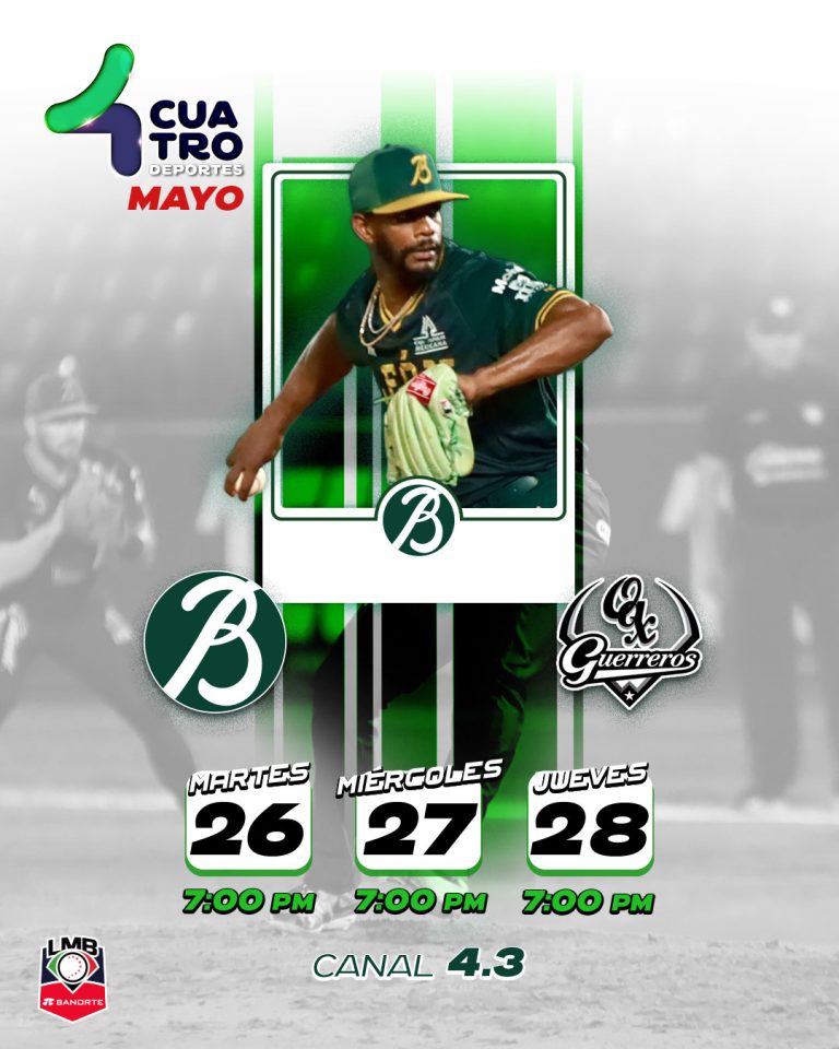 BRAVOS DE LEÓN VS. GUERREROS DE OAXACA | Martes 26, miércoles 27 y jueves 28 de mayo, canal 4.3
