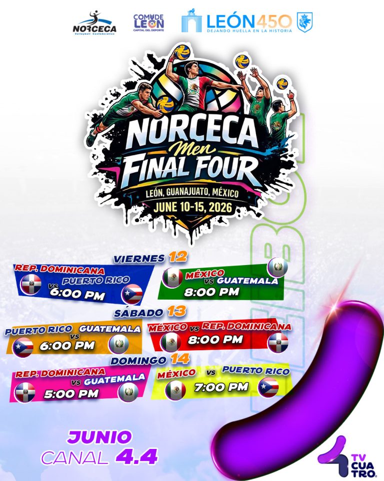 FINAL FOUR NORCECA LEÓN 2026 | Viernes 12, sábado 13 y domingo 14 de junio, canal 4.4