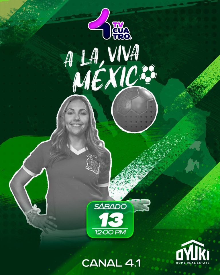 A LA VIVA MÉXICO | Sábado 13 de junio, canal 4.1