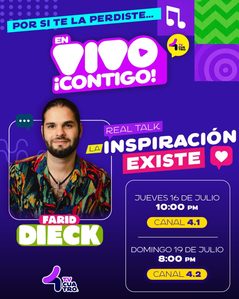 REAL TALK: FARID DIECK | Jueves 16 de julio, canal 4.1; Domingo 19 de julio, canal 4.2