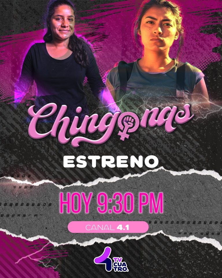CHINGONAS | Jueves 25 de junio, canal 4.1