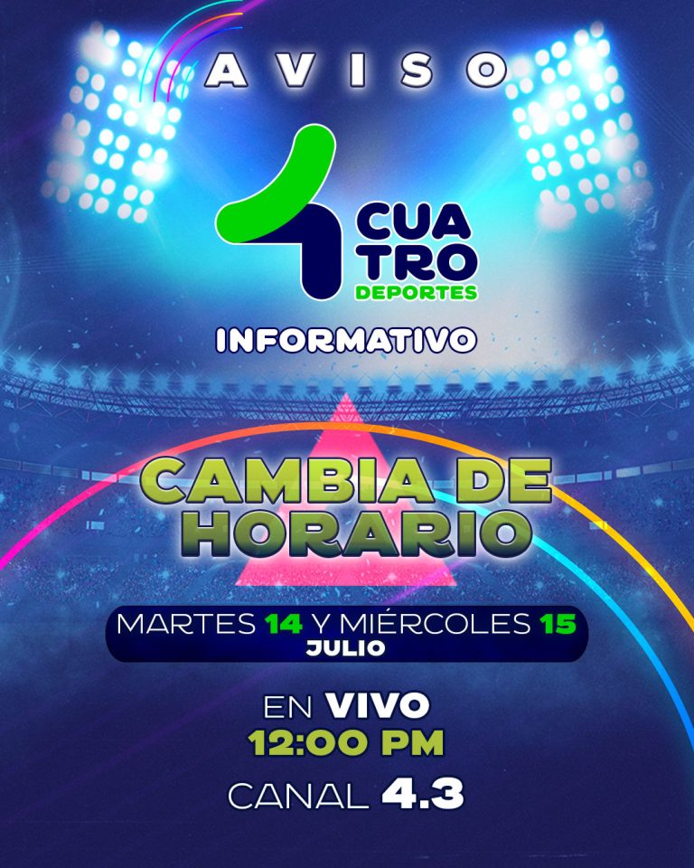 TVCUATRO DEPORTES INFORMATIVO | Martes 14 y miércoles 15 de julio, canal 4.3