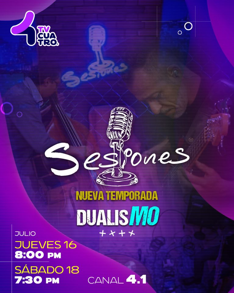 SESIONES, NUEVA TEMPORADA: DUALISMO | Jueves 16 y sábado 18 de julio, canal 4.1