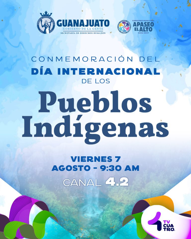 CONMEMORACIÓN DEL DÍA INTERNACIONAL DE LOS PUEBLOS INDÍGENAS | Viernes 7 de agosto, canal 4.2