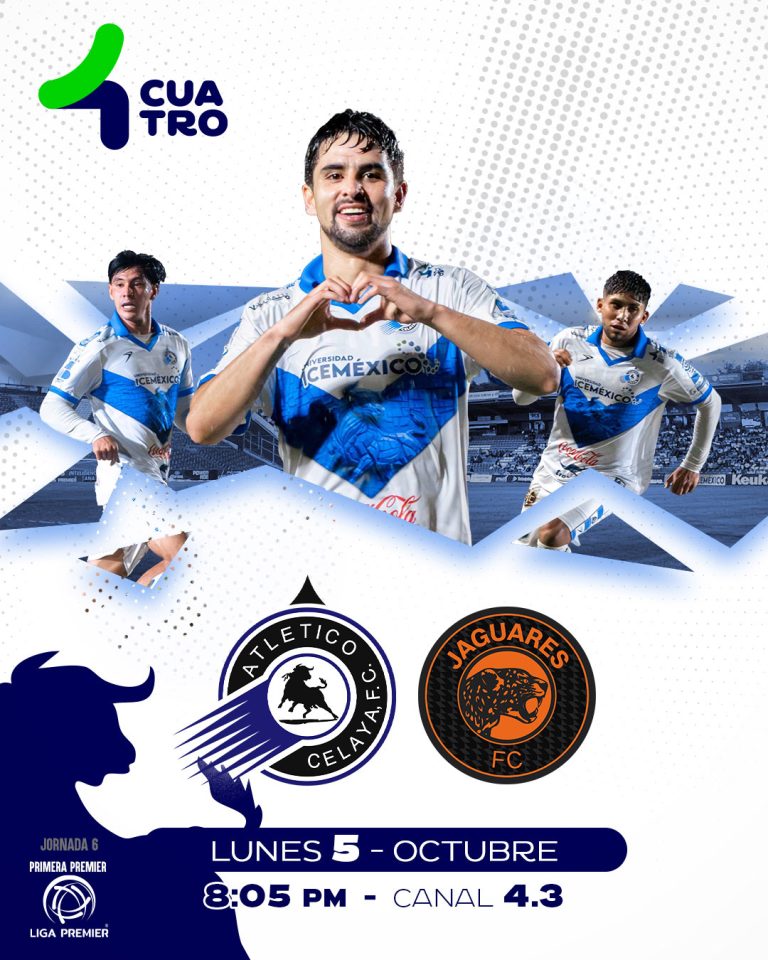 ATLÉTICO CELAYA VS. JAGUARES FC | Lunes 5 de octubre, canal 4.3
