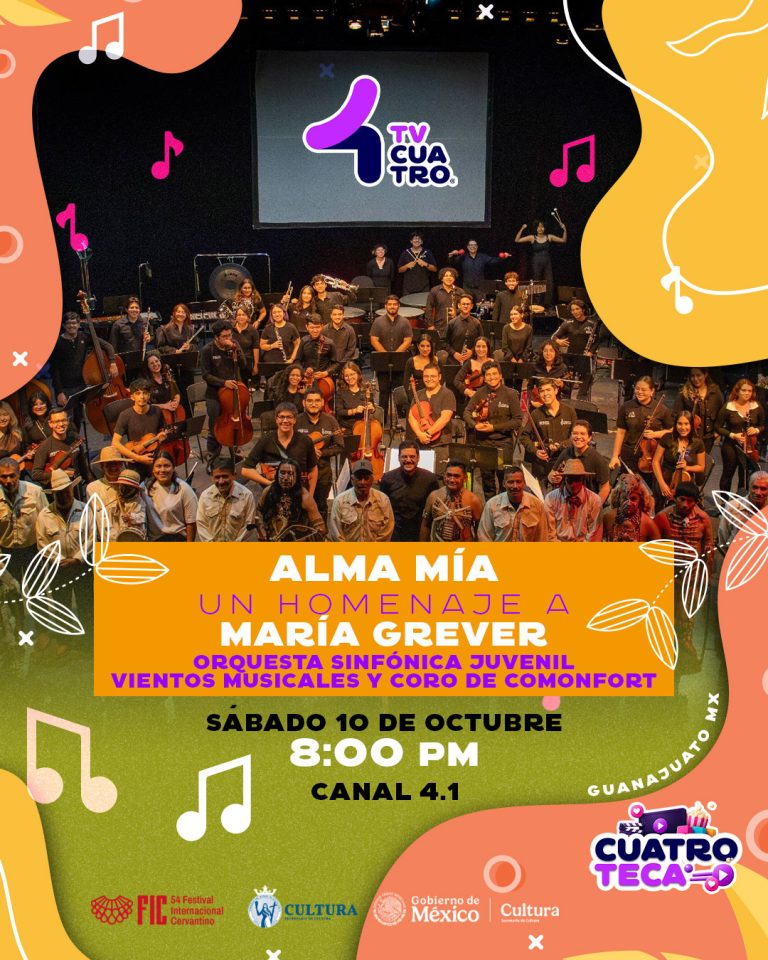 54 FESTIVAL INTERNACIONAL CERVANTINO: ALMA MÍA, HOMENAJE A MARÍA GREVER | Sábado 10 de octubre, canal 4.1