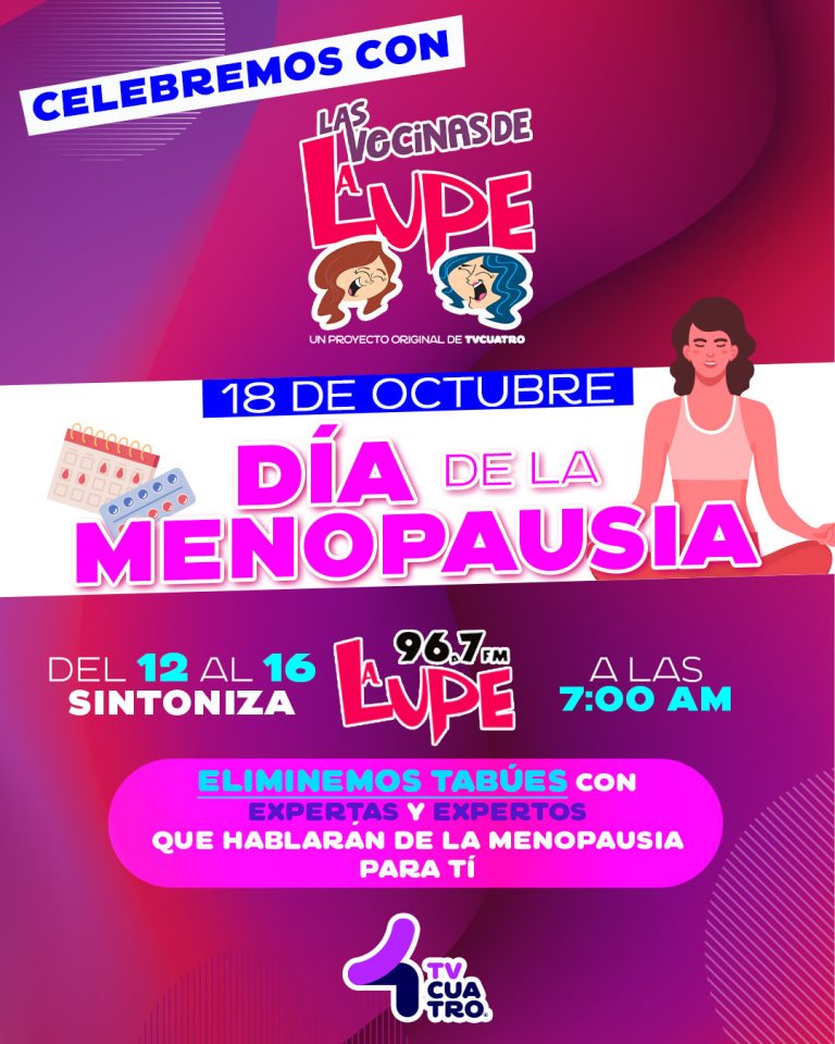 LAS VECINAS DE LA LUPE: DÍA DE LA MENOPAUSIA | Del lunes 12 al viernes 16 de octubre, La Lupe 96.7 FM