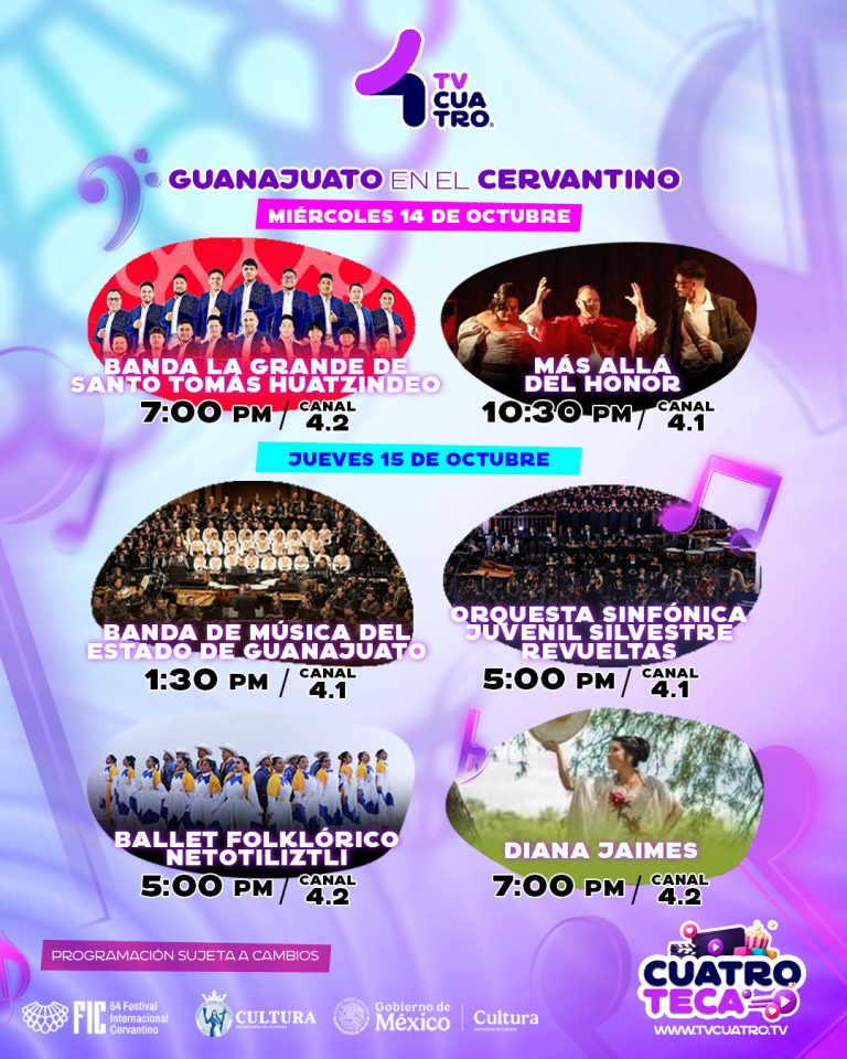 54 FESTIVAL INTERNACIONAL CERVANTINO | Miércoles 14 y jueves 15 de octubre, canal 4.1 y 4.2