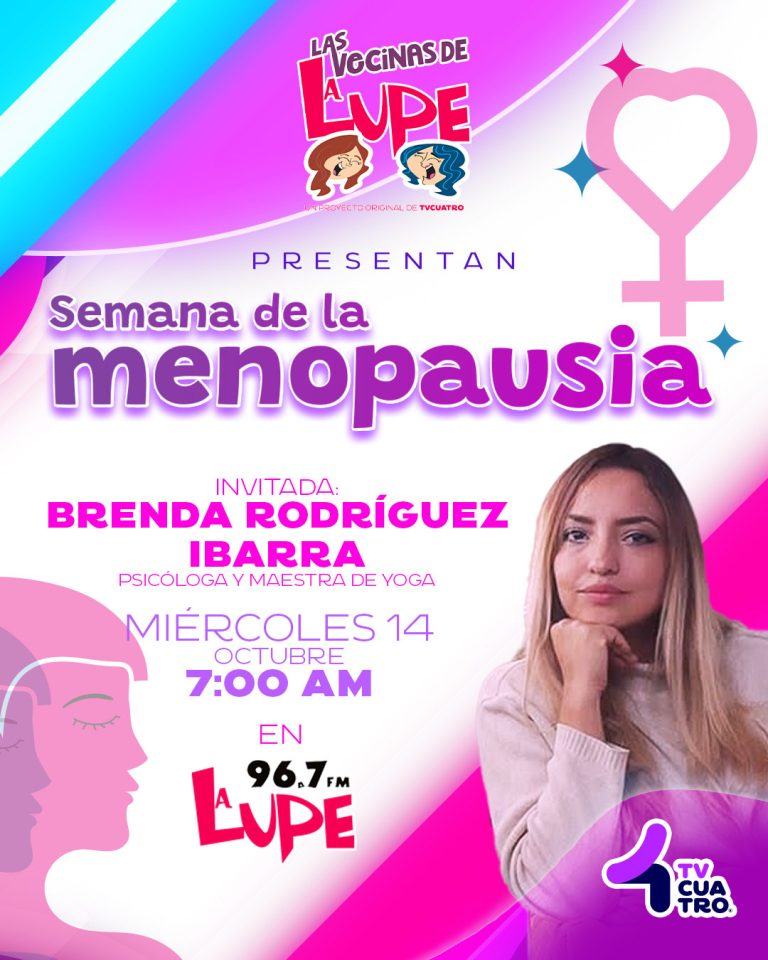 LAS VECINAS DE LA LUPE: SEMANA DE LA MENOPAUSIA | Miércoles 14 de octubre, La Lupe 96.7 FM