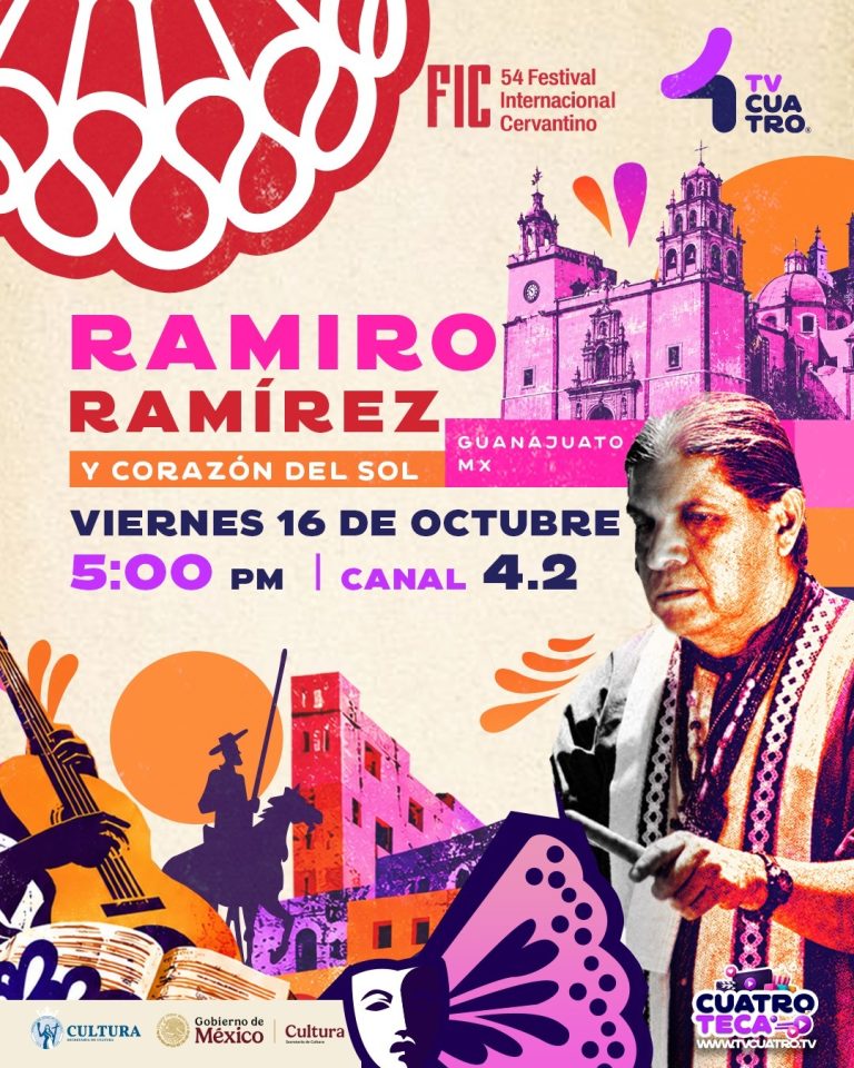54 FESTIVAL INTERNACIONAL CERVANTINO: RAMIRO RAMÍREZ Y CORAZÓN DEL SOL | Viernes 16 de octubre, canal 4.2