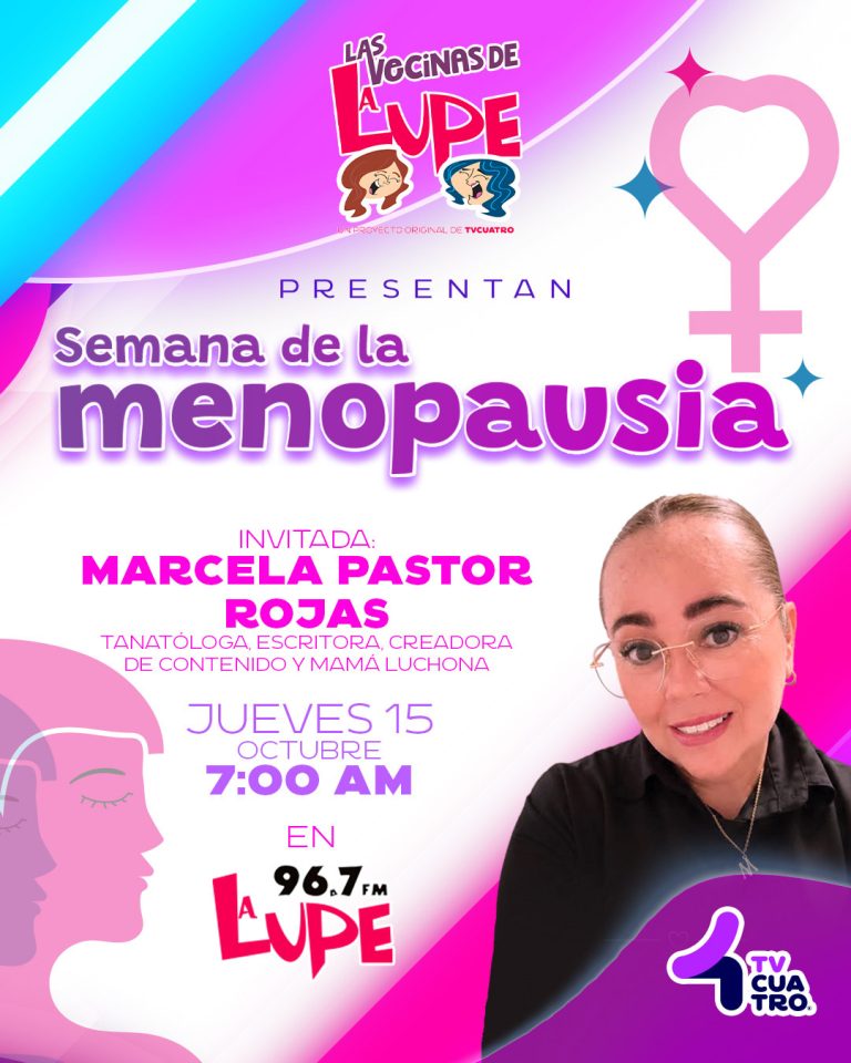 LAS VECINAS DE LA LUPE: SEMANA DE LA MENOPAUSIA | Jueves 15 de octubre, La Lupe 96.7 FM